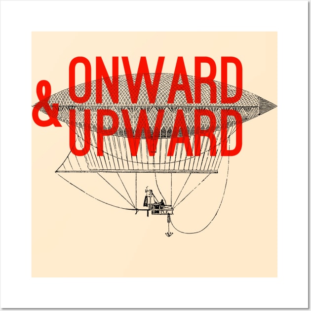 Onward & Upward Wall Art by Tetrax